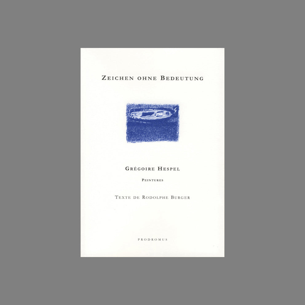 D2_Zeichen ohne Bedeutung - Grégoire Hespel, Rodolphe Burger