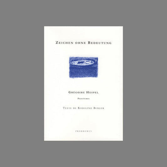 D2_Zeichen ohne Bedeutung - Grégoire Hespel, Rodolphe Burger