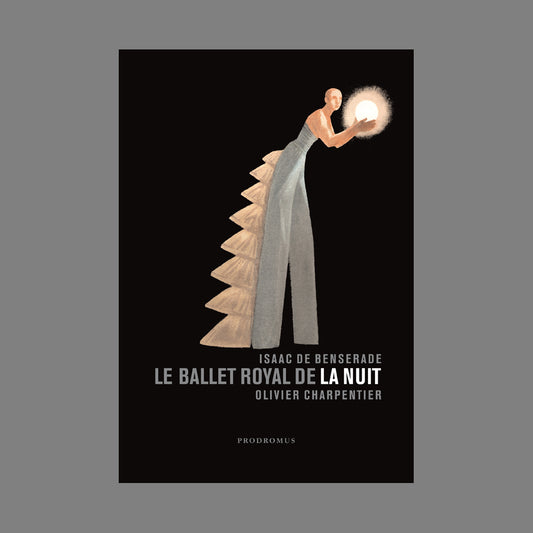 A4_Le Ballet royal de la Nuit - Isaac de Benserade, Olivier Charpentier